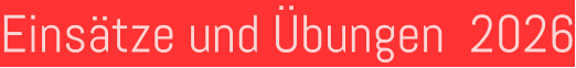 Einsätze und Übungen  2026